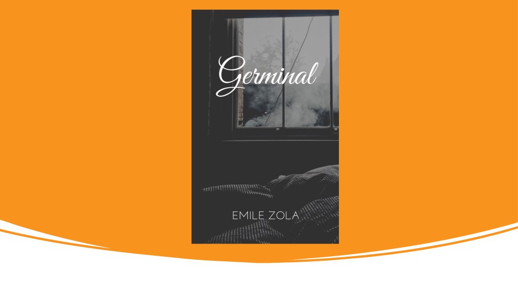 Germinal | Émile&nbsp;Zola