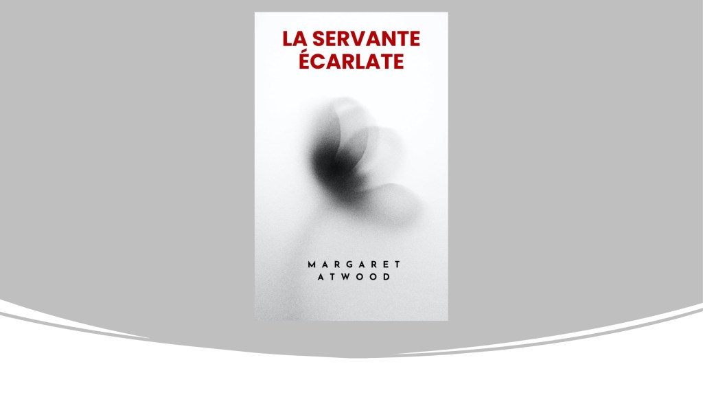La Servante écarlate | Margaret&nbsp;Atwood
